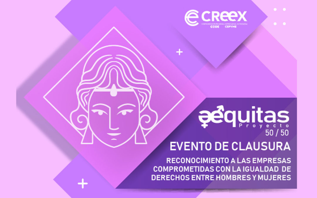 CREEX clausura el Proyecto Aequitas 50/50 de apoyo a la implantación de Planes de Igualdad en empresas del ámbito rural