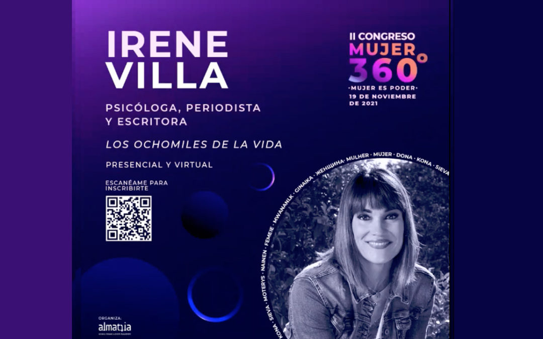 Congreso Mujer 360º. Entrevista a Irene Villa (vídeo 5/7)