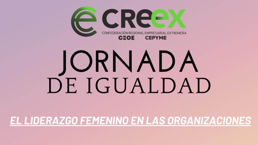 CREEX celebra una jornada sobre el liderazgo femenino en las organizaciones